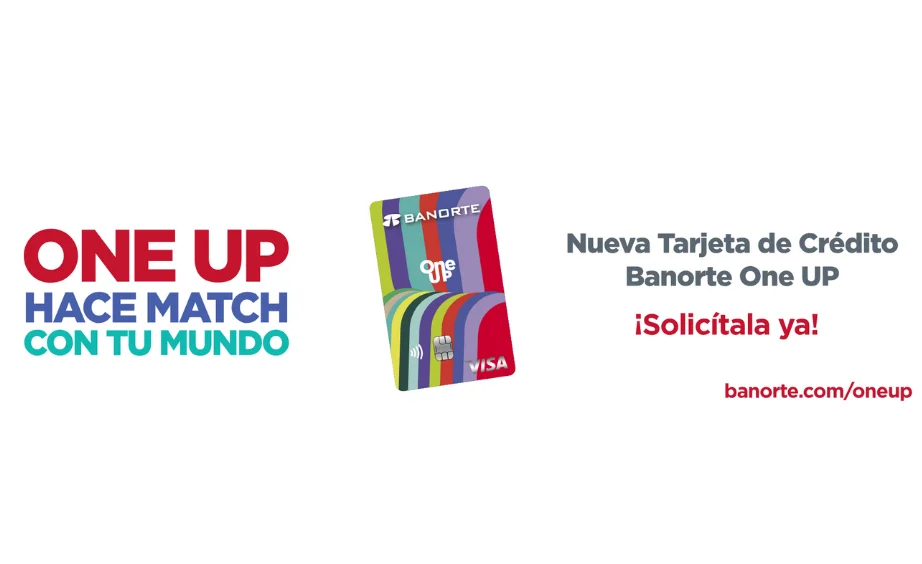 Banorte lanza la tarjeta de crédito One UP: todo lo que necesitas saber Banorte lanza la tarjeta de crédito One UP: todo lo que necesitas saber