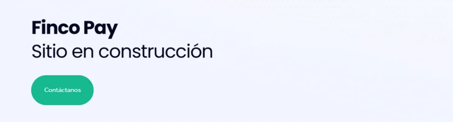 Finco pay sitio web en construcción Finco pay sitio web en construcción